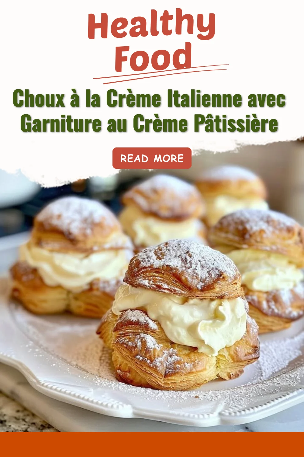 Choux à la Crème Italienne garnis de crème pâtissière, un délicieux dessert français