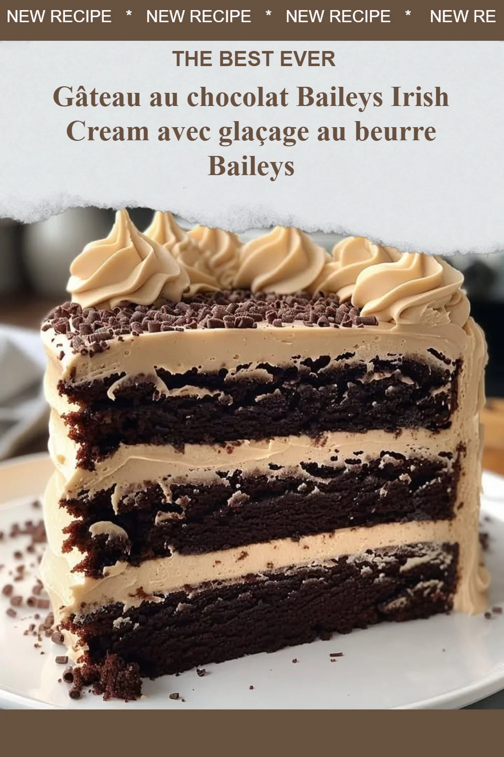 Gâteau au chocolat Baileys Irish Cream avec glaçage au beurre