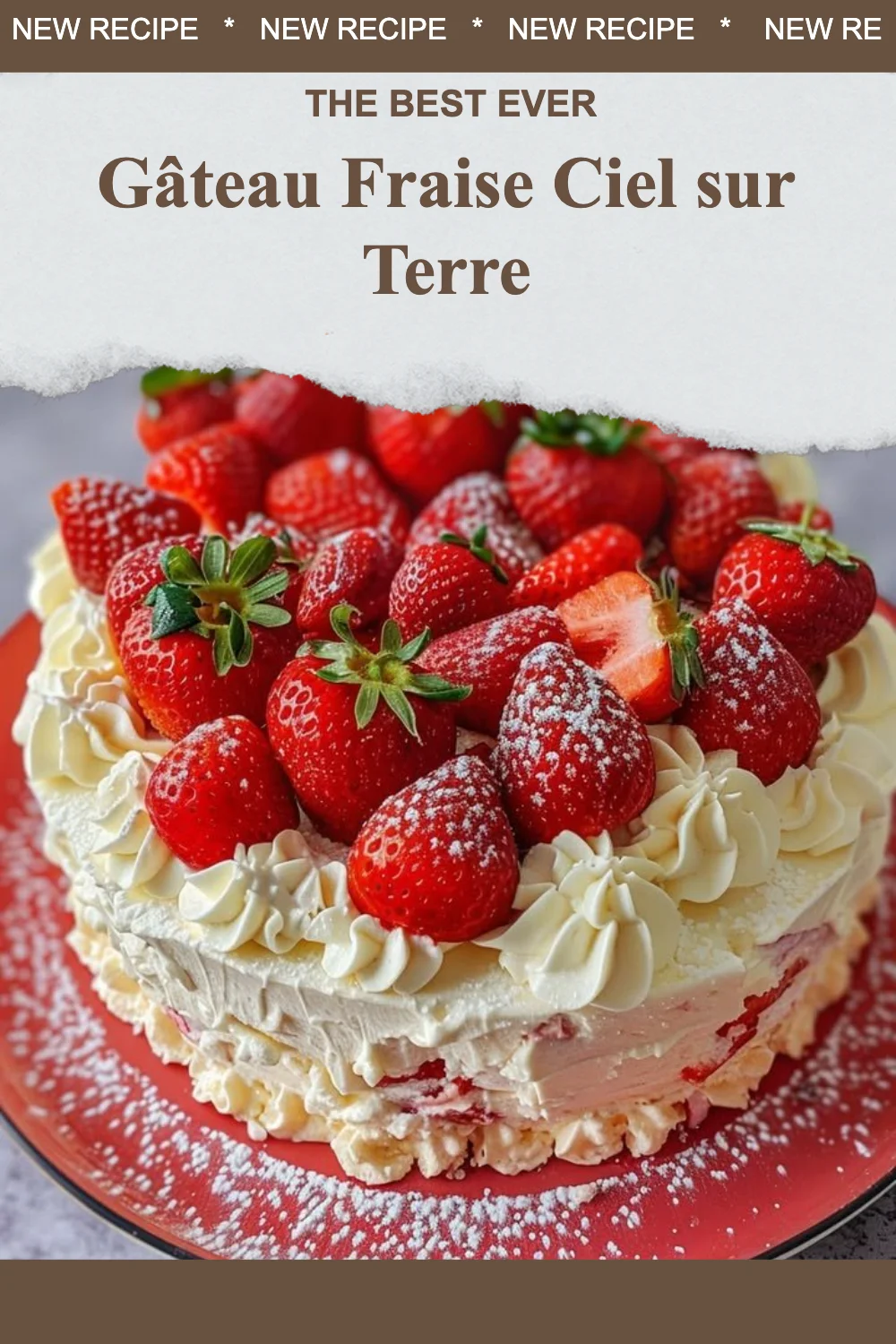 Gâteau Fraise Ciel sur Terre, un dessert coloré et savoureux aux fraises