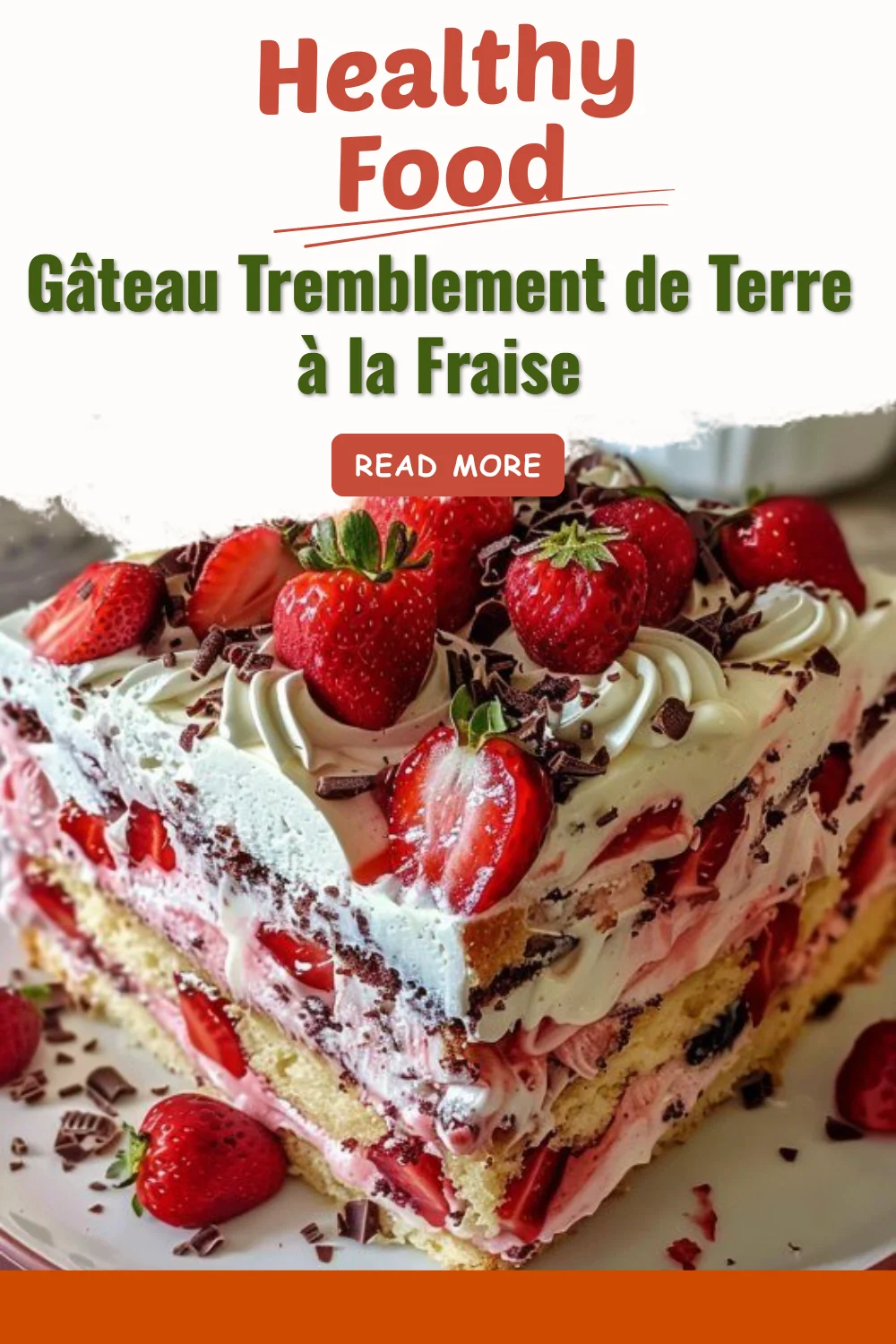 Gâteau Tremblement de Terre à la Fraise