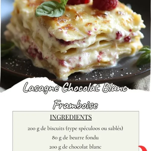 Lasagne chocolat blanc et framboise, un dessert savoureux et créatif