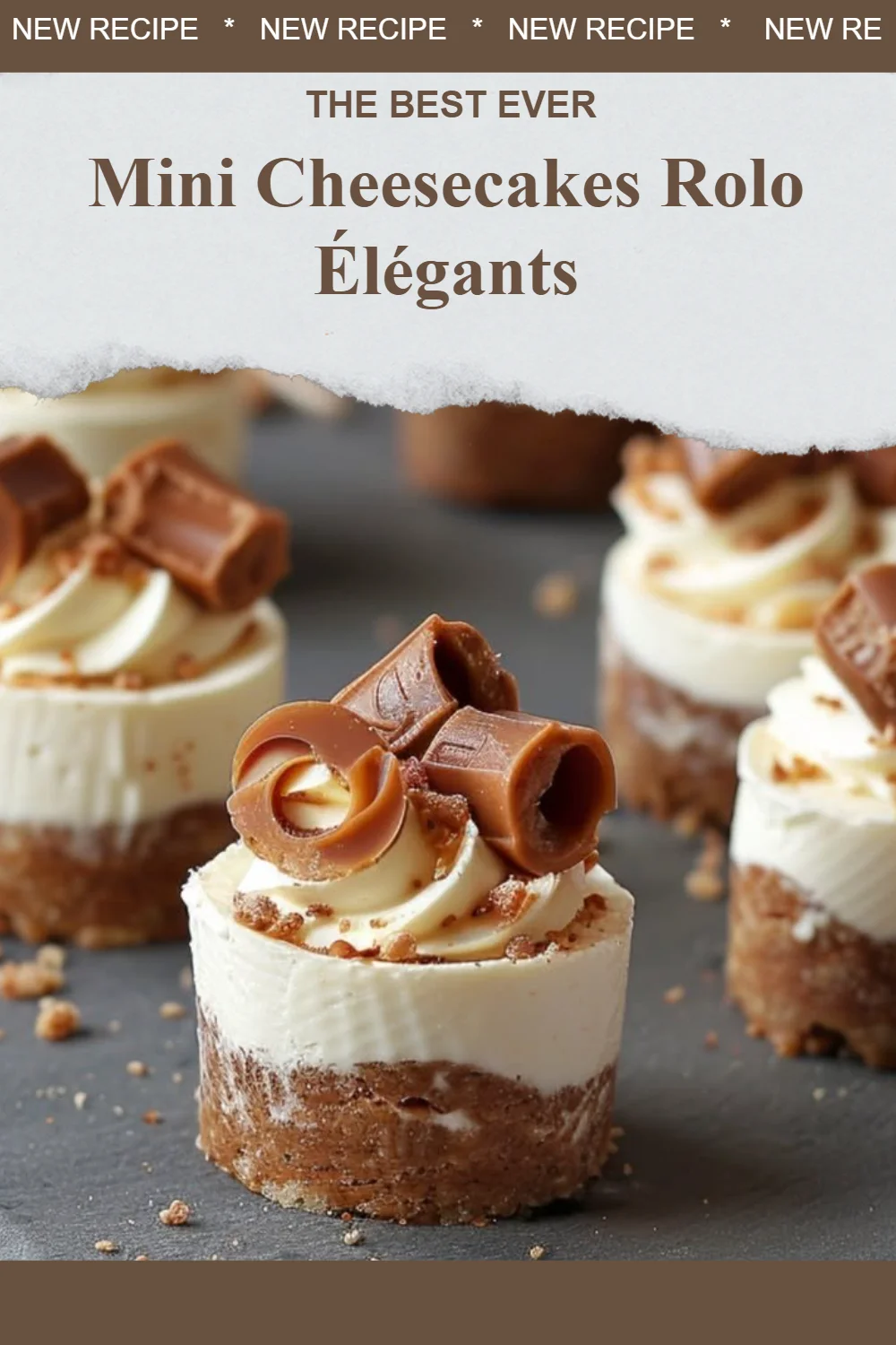 Mini Cheesecakes Rolo Élégants, une délicieuse douceur au chocolat et caramel.