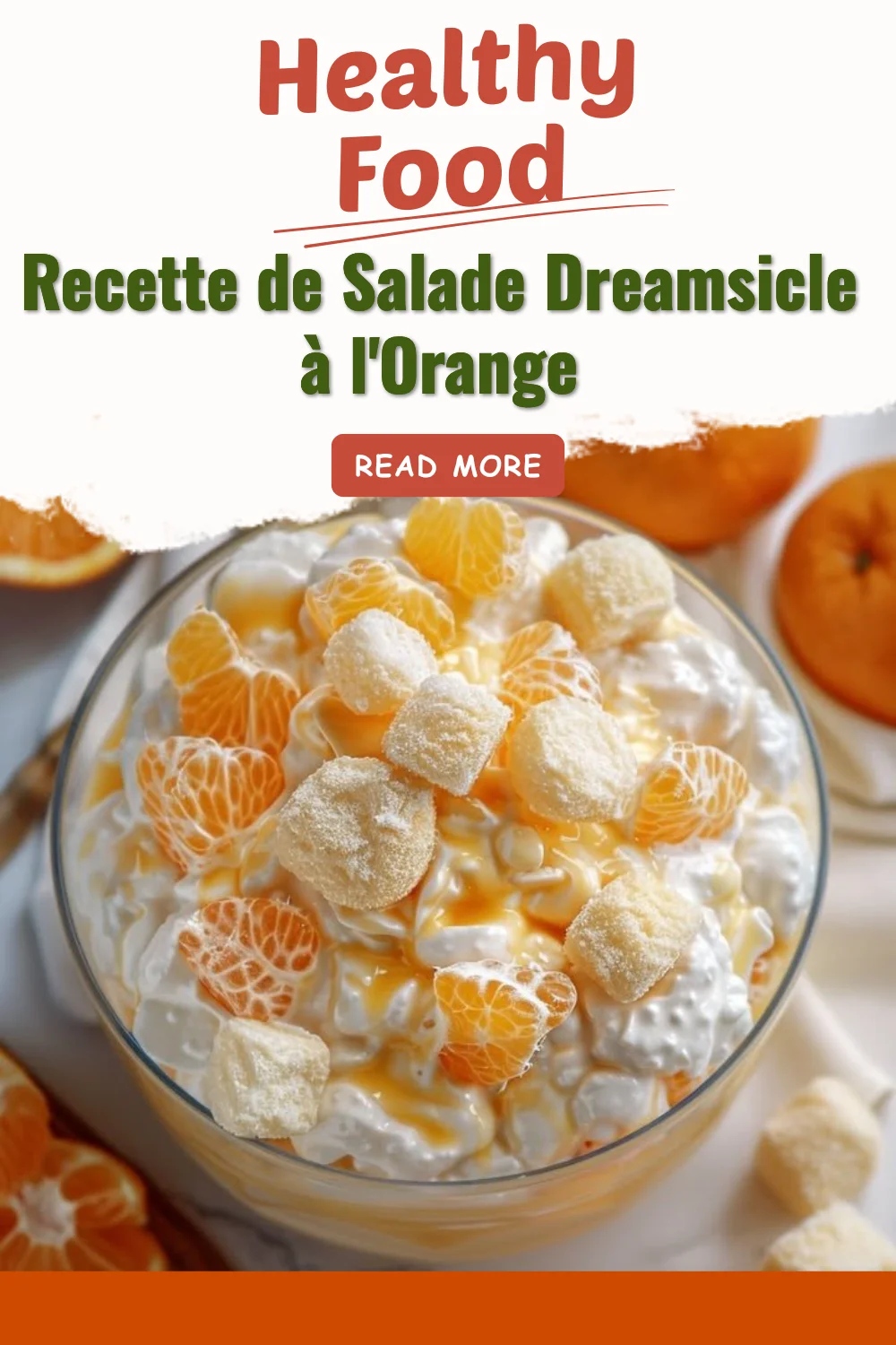 Recette de Salade Dreamsicle à l'Orange, préparation délicieuse et colorée.