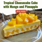 Cheesecake and Fruit Salad