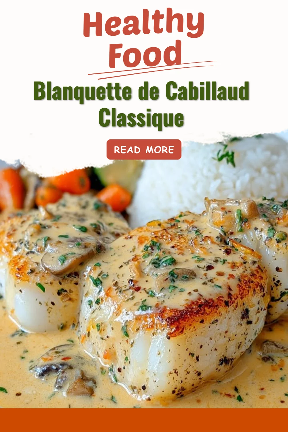 Blanquette de Cabillaud Classique servie dans une assiette avec garniture.