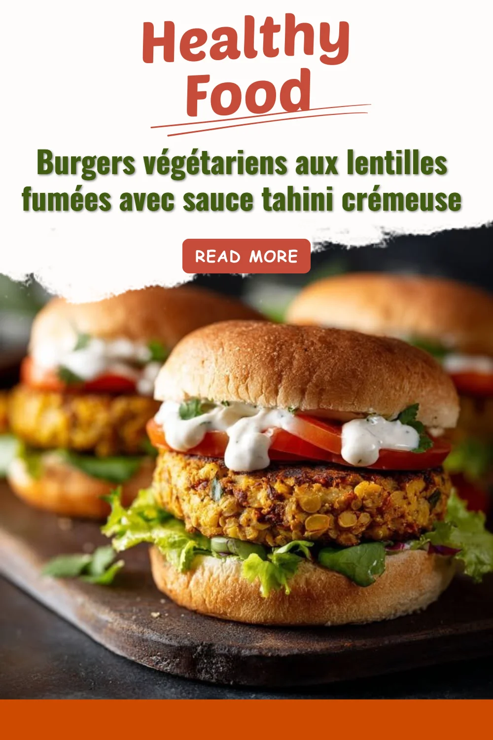 Burgers végétariens aux lentilles fumées avec sauce tahini crémeuse