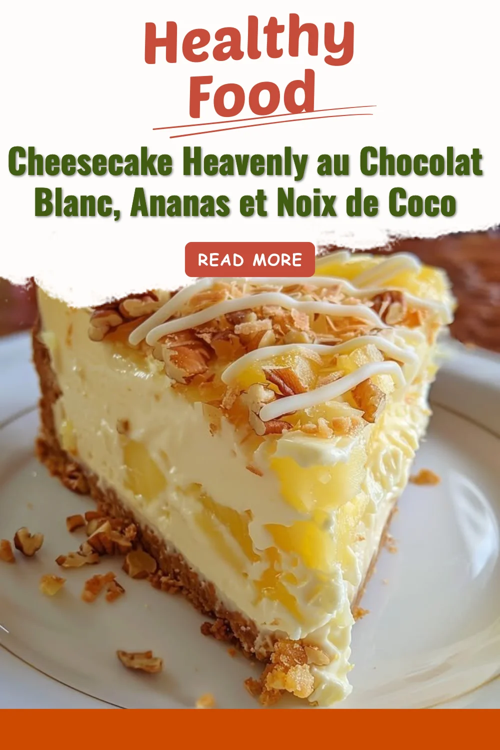 Cheesecake Heavenly au Chocolat Blanc avec Ananas et Noix de Coco