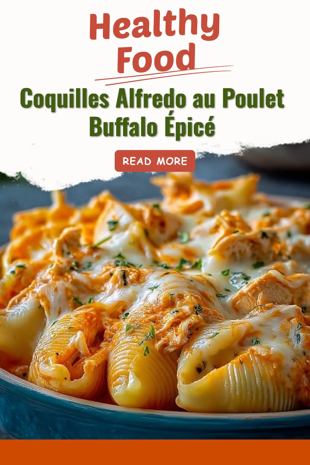 Coquilles Alfredo au Poulet Buffalo Épicé prêtes à être servies