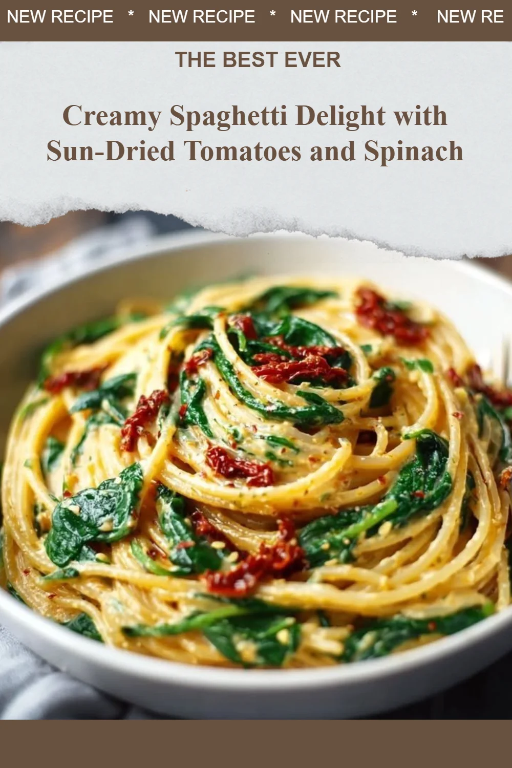 Spaghetti crémeux aux tomates séchées et épinards