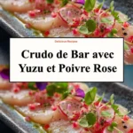Crudo de bar avec yuzu et poivre rose