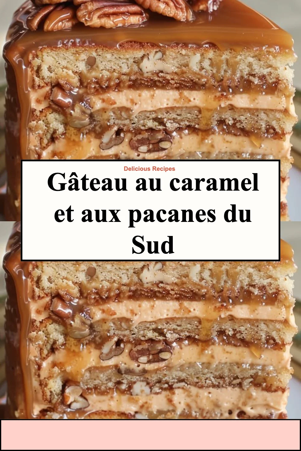 Gâteau au caramel et aux pacanes du Sud, dessert gourmand et irrésistible.
