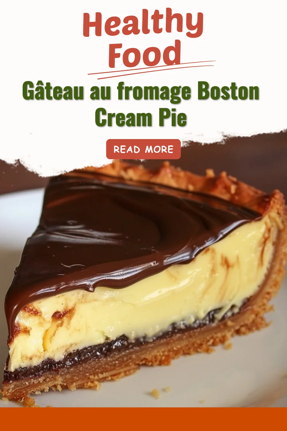 Gâteau au fromage Boston Cream Pie, une pâtisserie riche et crémeuse