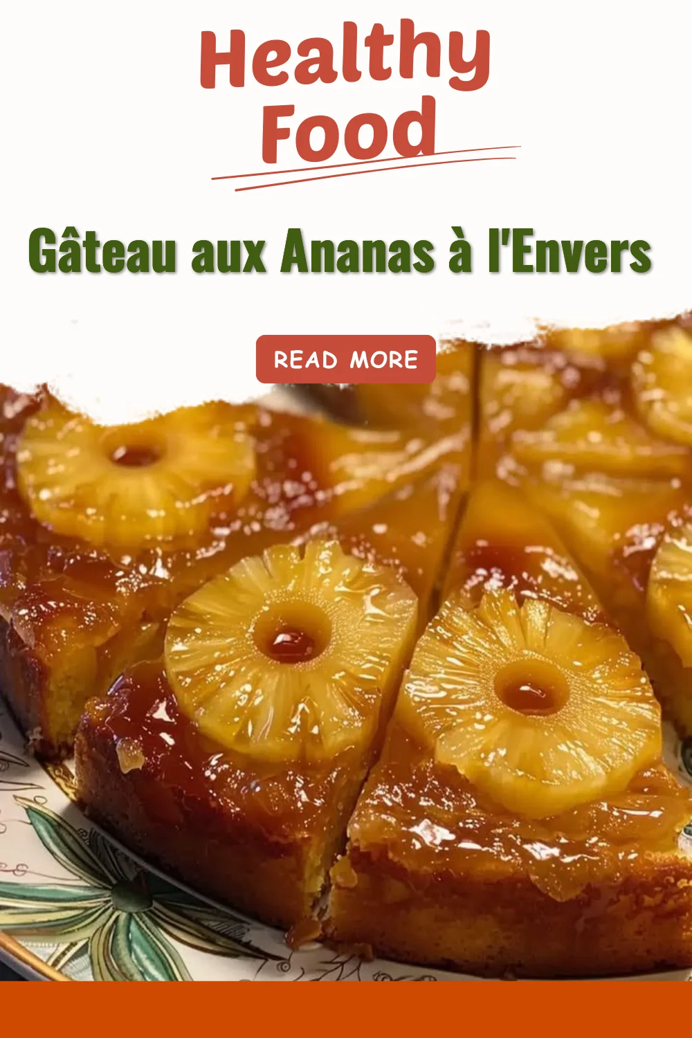 Gâteau aux ananas à l'envers, un dessert délicieux et coloré.