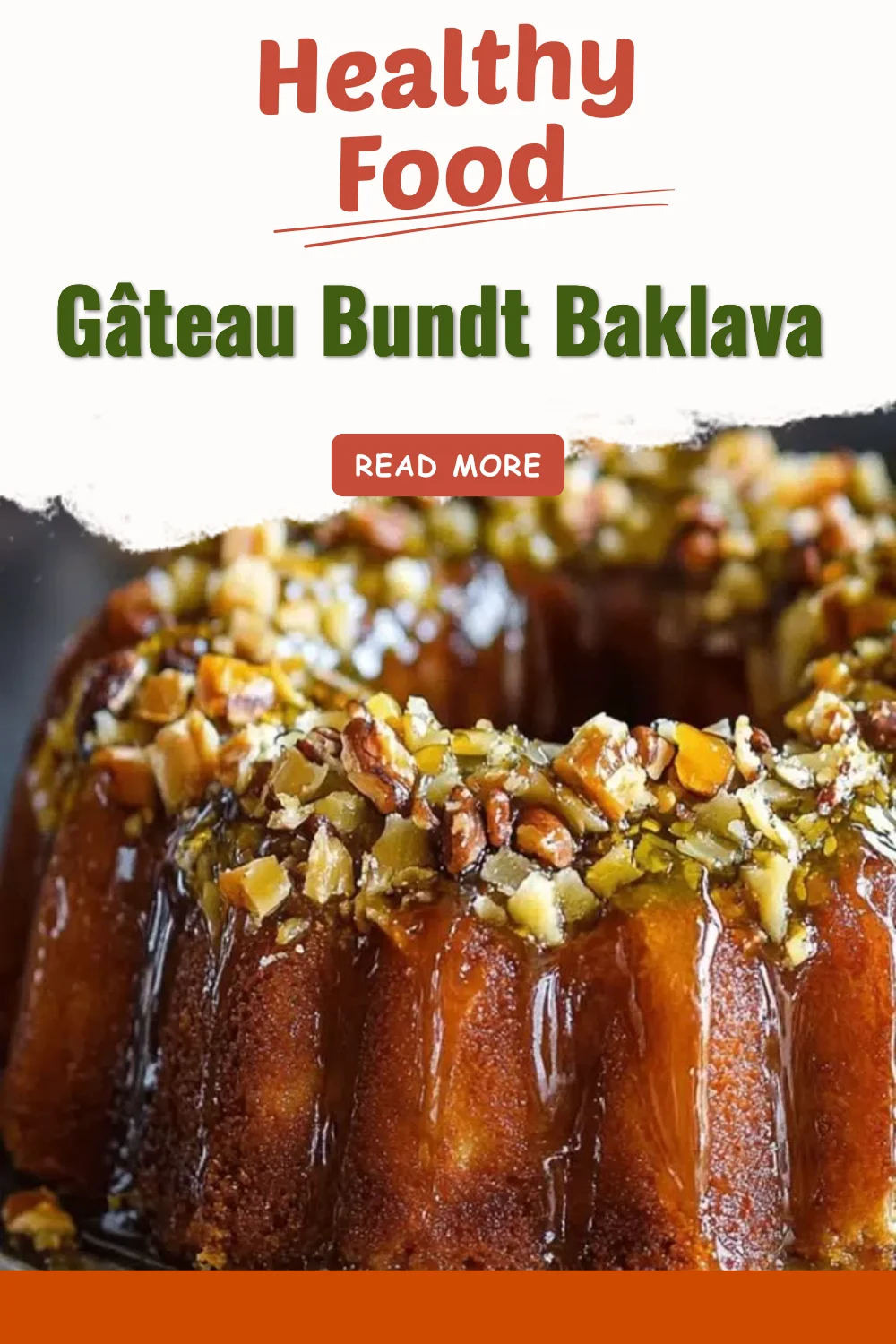 Gâteau Bundt Baklava riche en saveurs et en textures, parfait pour les fêtes.