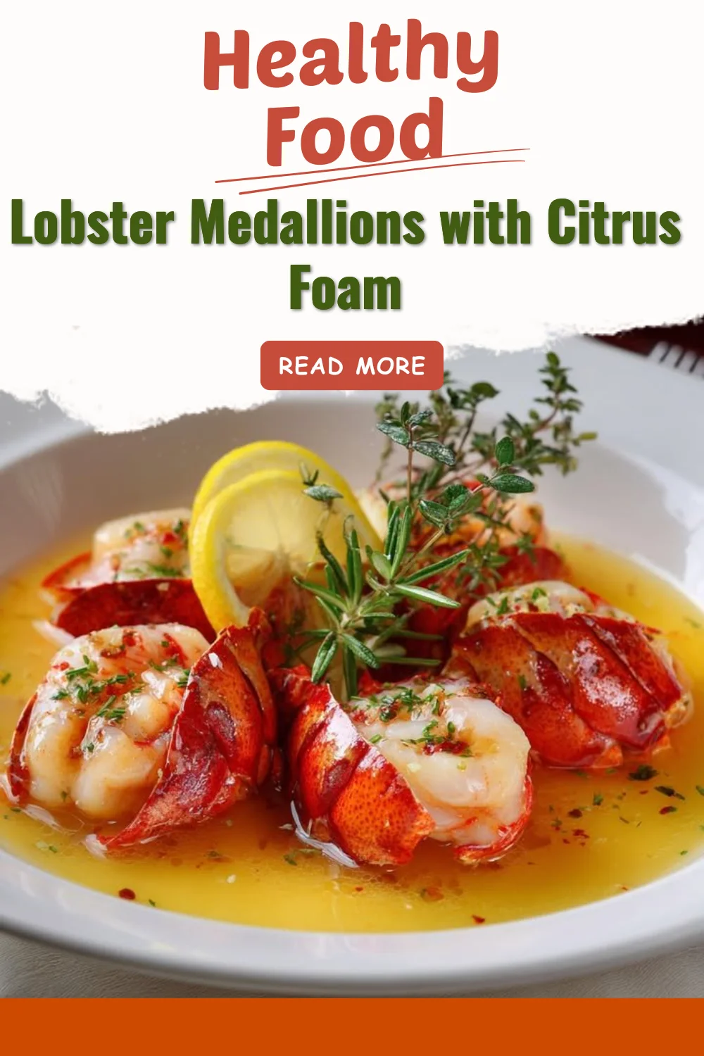 Médaillons de homard présentés avec une mousse d'agrumes délicate
