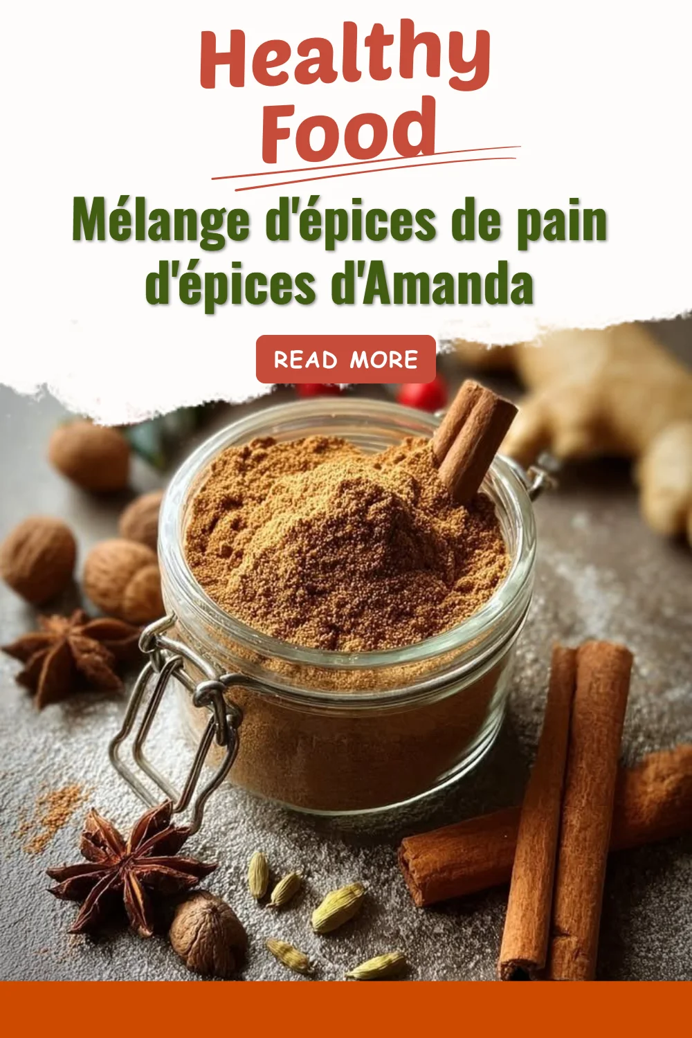 Mélange d'épices de pain d'épices d'Amanda pour des recettes gourmandes