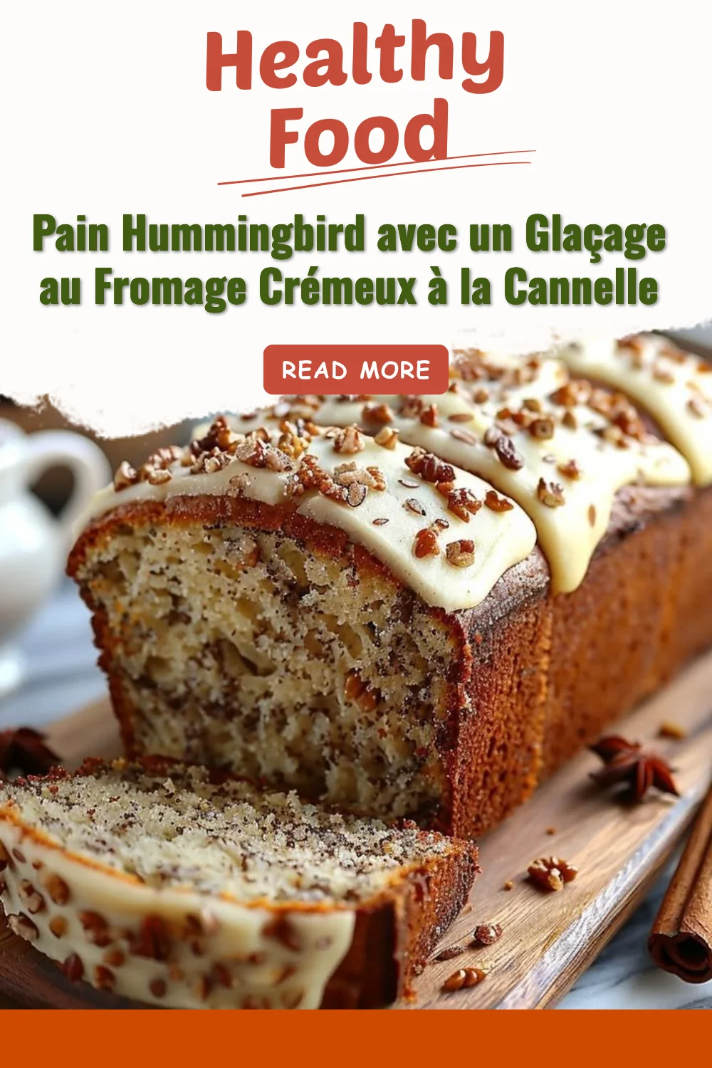 Pain Hummingbird avec glaçage au fromage crémeux et cannelle