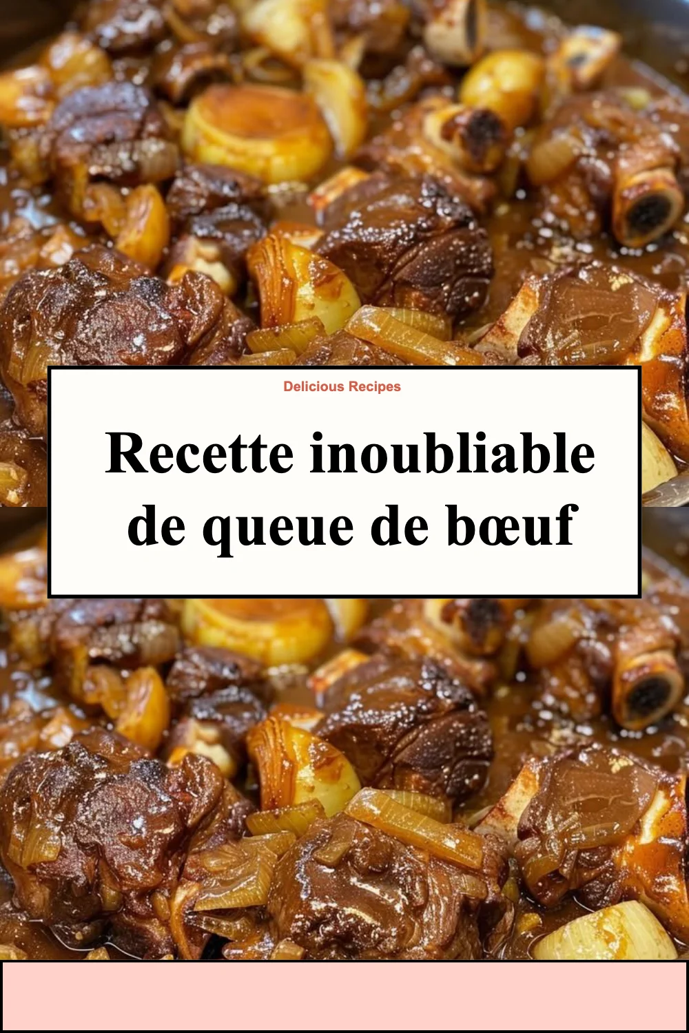 Recette de queue de bœuf savoureuse et réconfortante