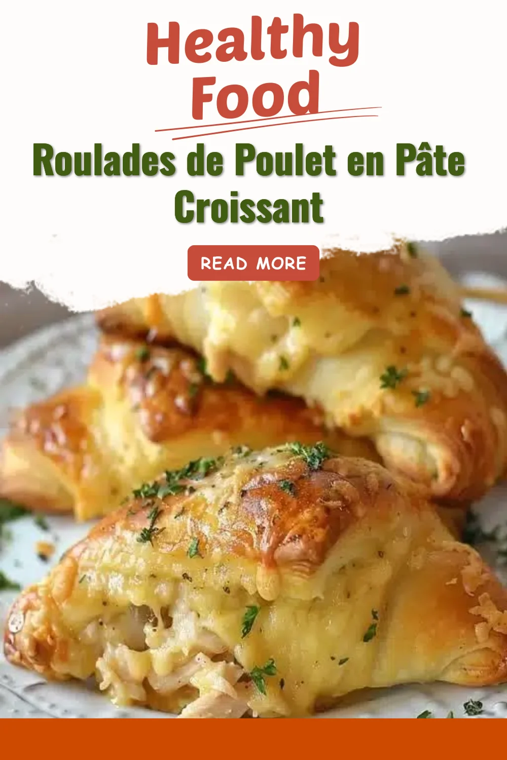 Roulades de poulet en pâte croissant, une délicieuse recette française.