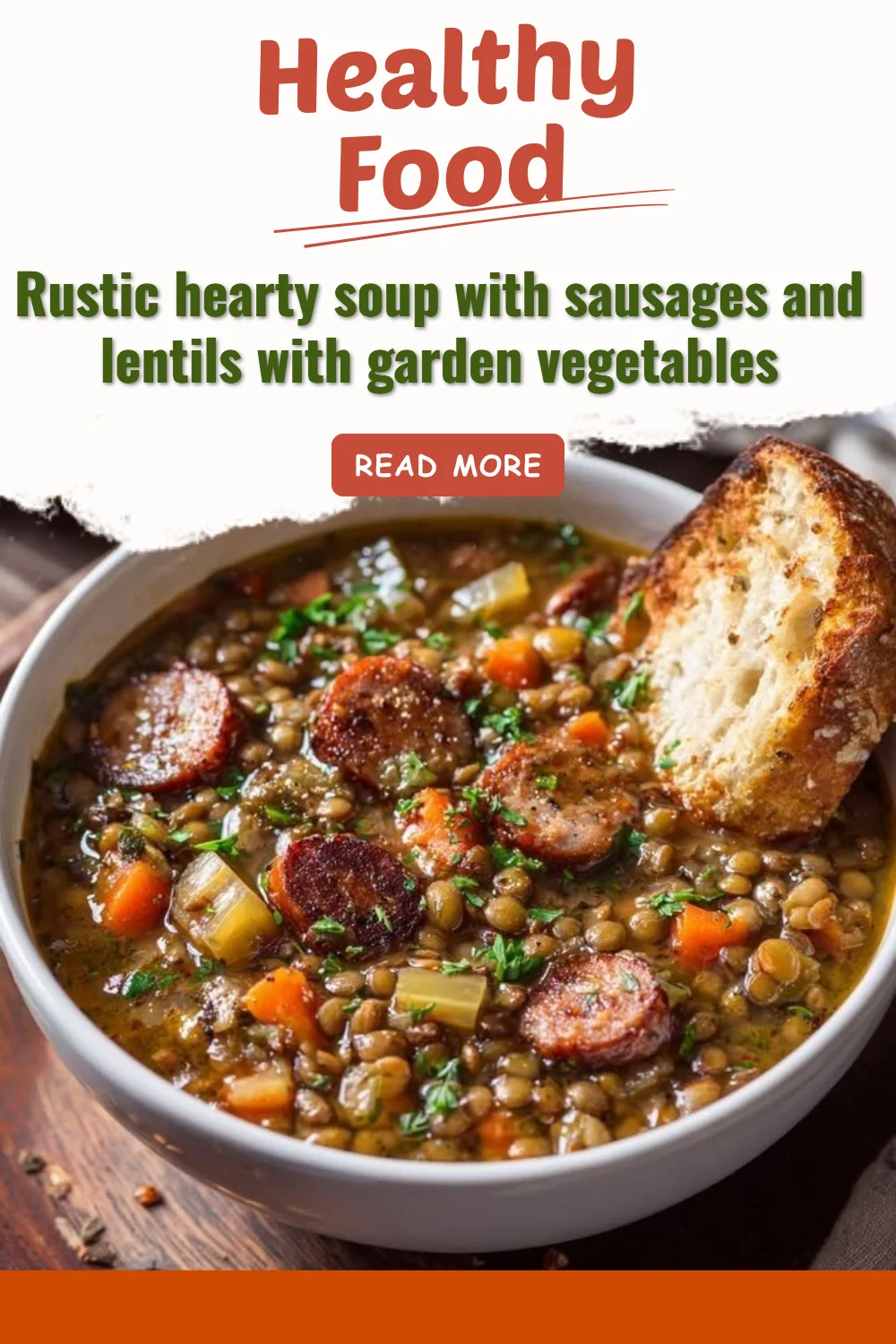 Soupe rustique copieuse avec saucisses, lentilles et légumes frais