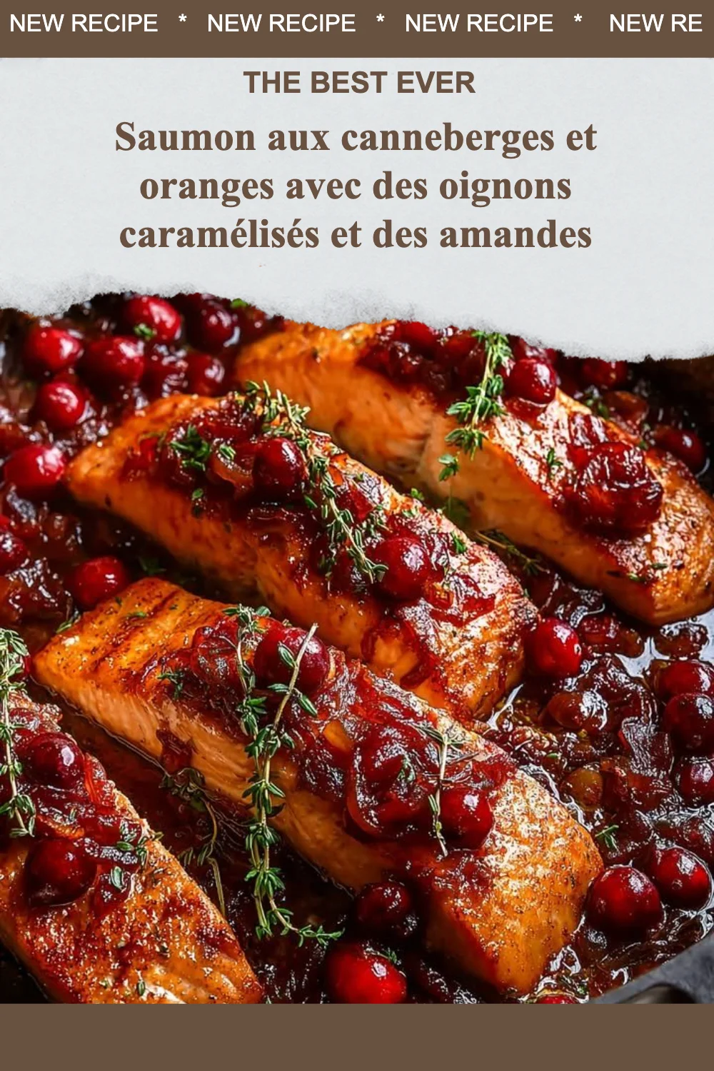 Saumon canneberges et oranges avec oignons caramélisés et amandes