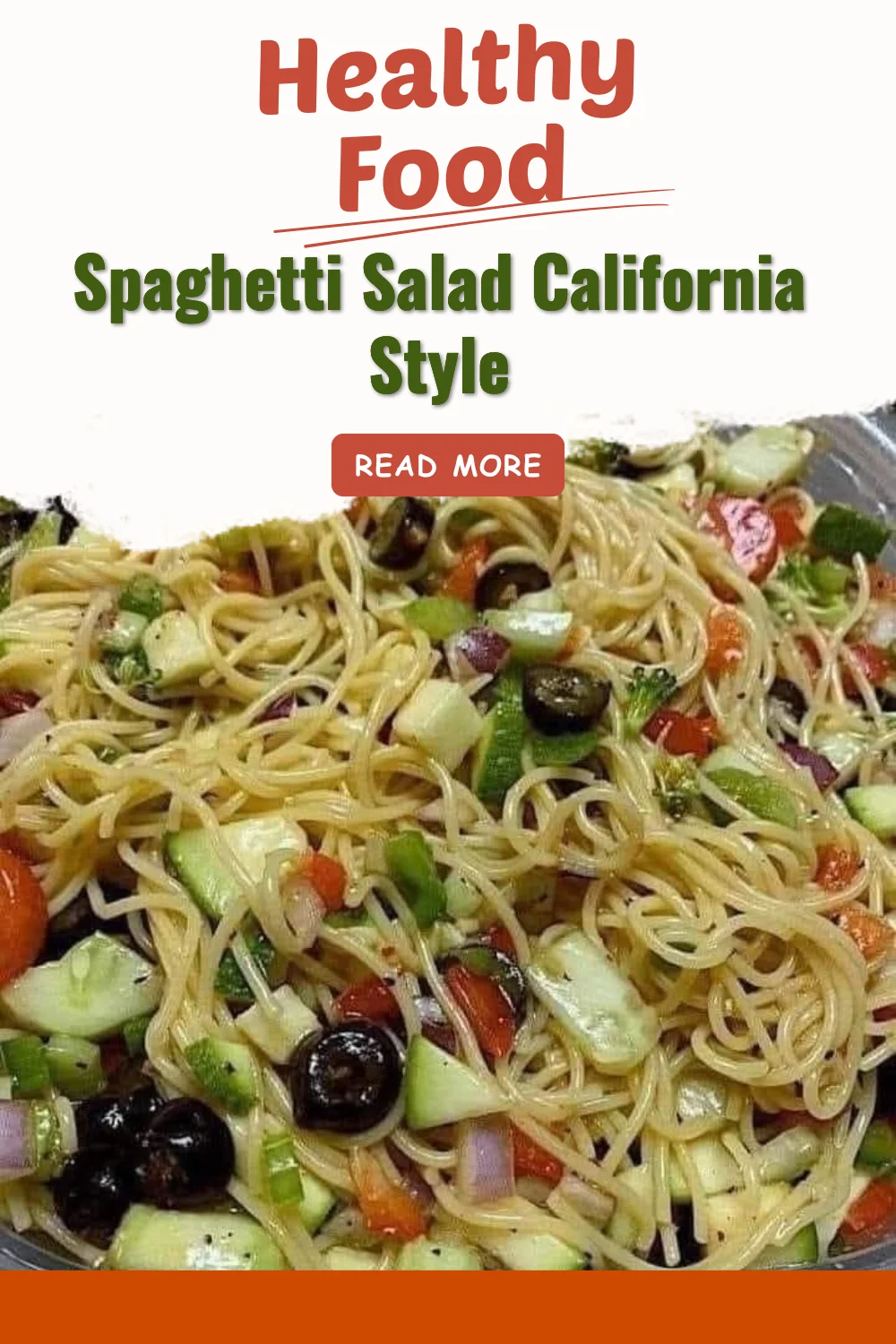 Salade de spaghetti californienne avec légumes et vinaigrette