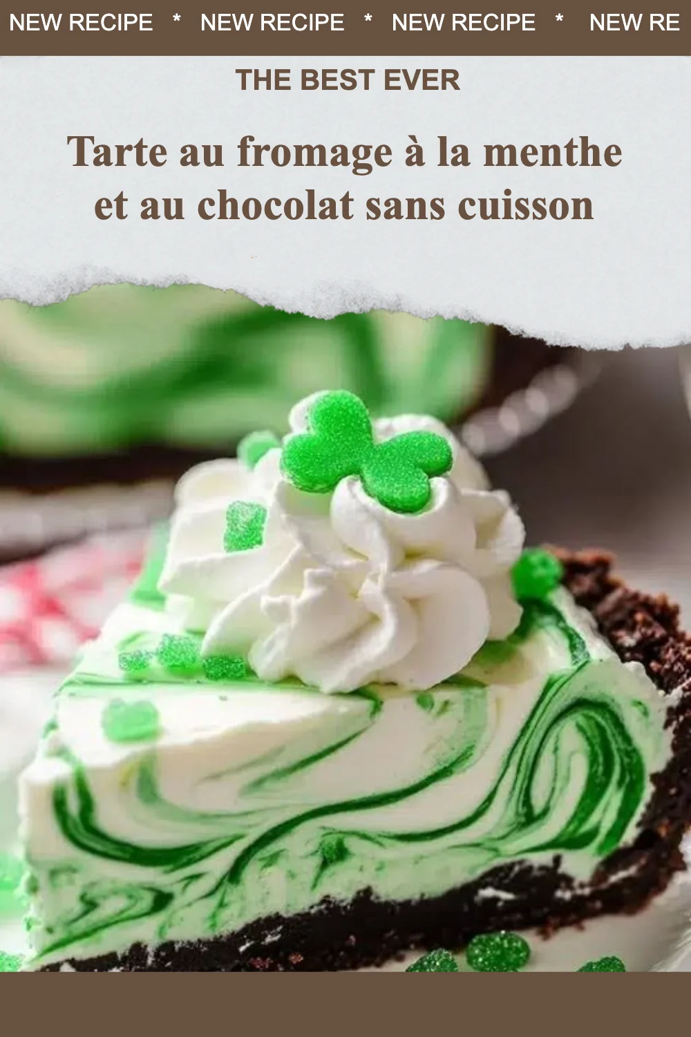 Tarte au fromage à la menthe et au chocolat sans cuisson, dessert délicieux