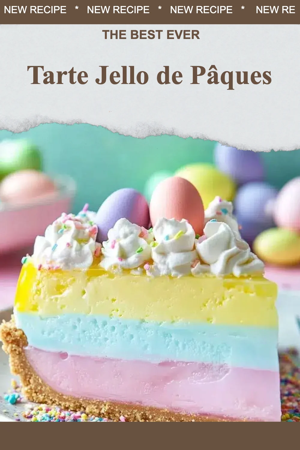 Tarte Jello de Pâques garnie de fruits colorés et de gelée délicieuse
