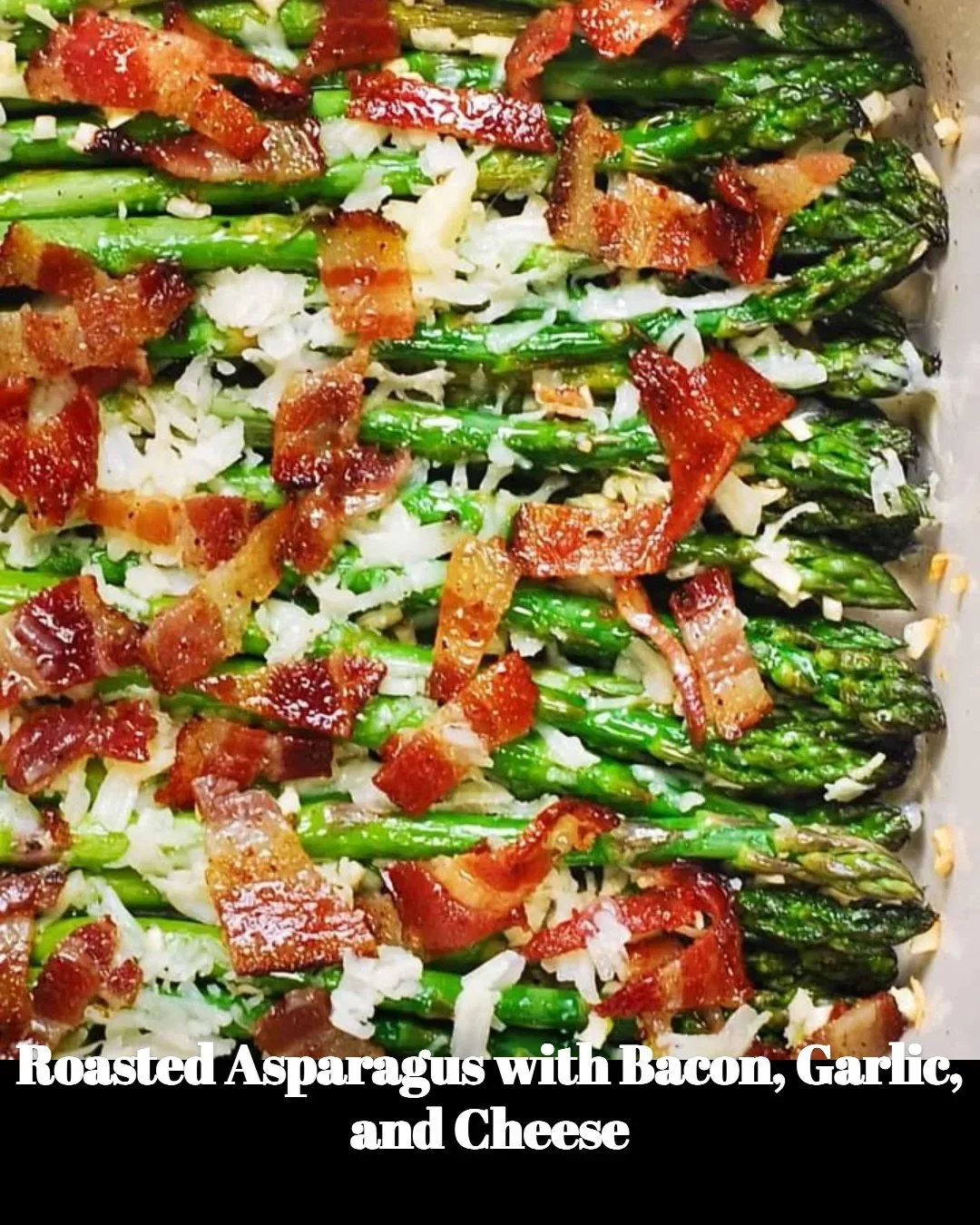 Asperges r&ocirc;ties avec bacon, ail et fromage