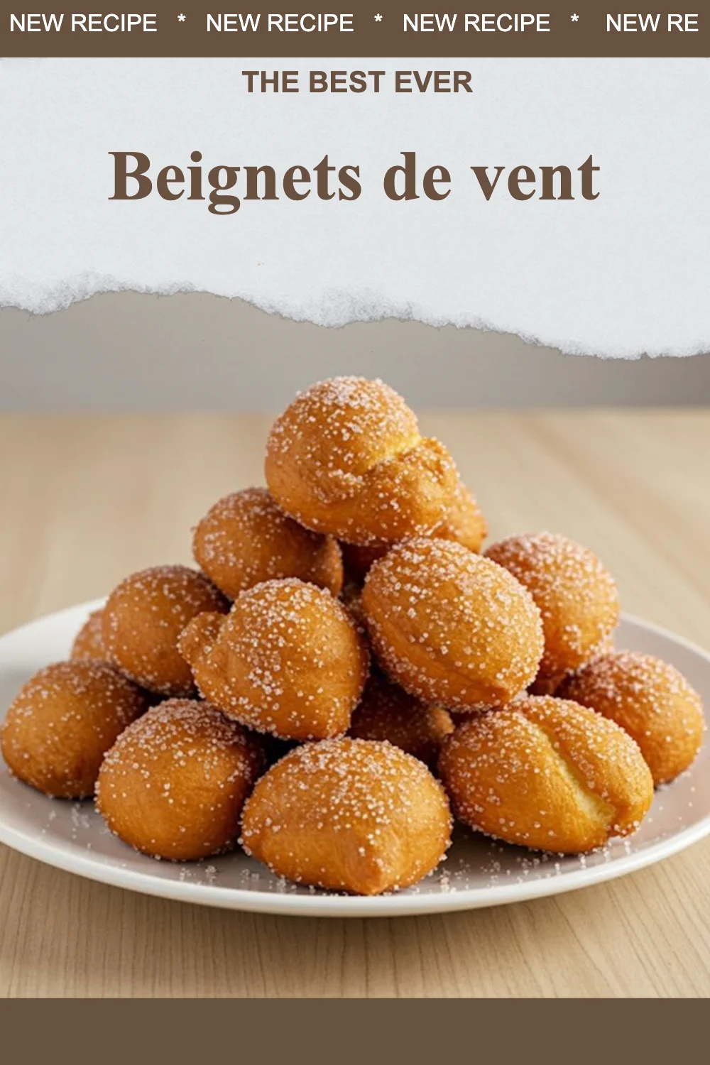 Beignets de vent croustillants et légers, parfaits pour le dessert.