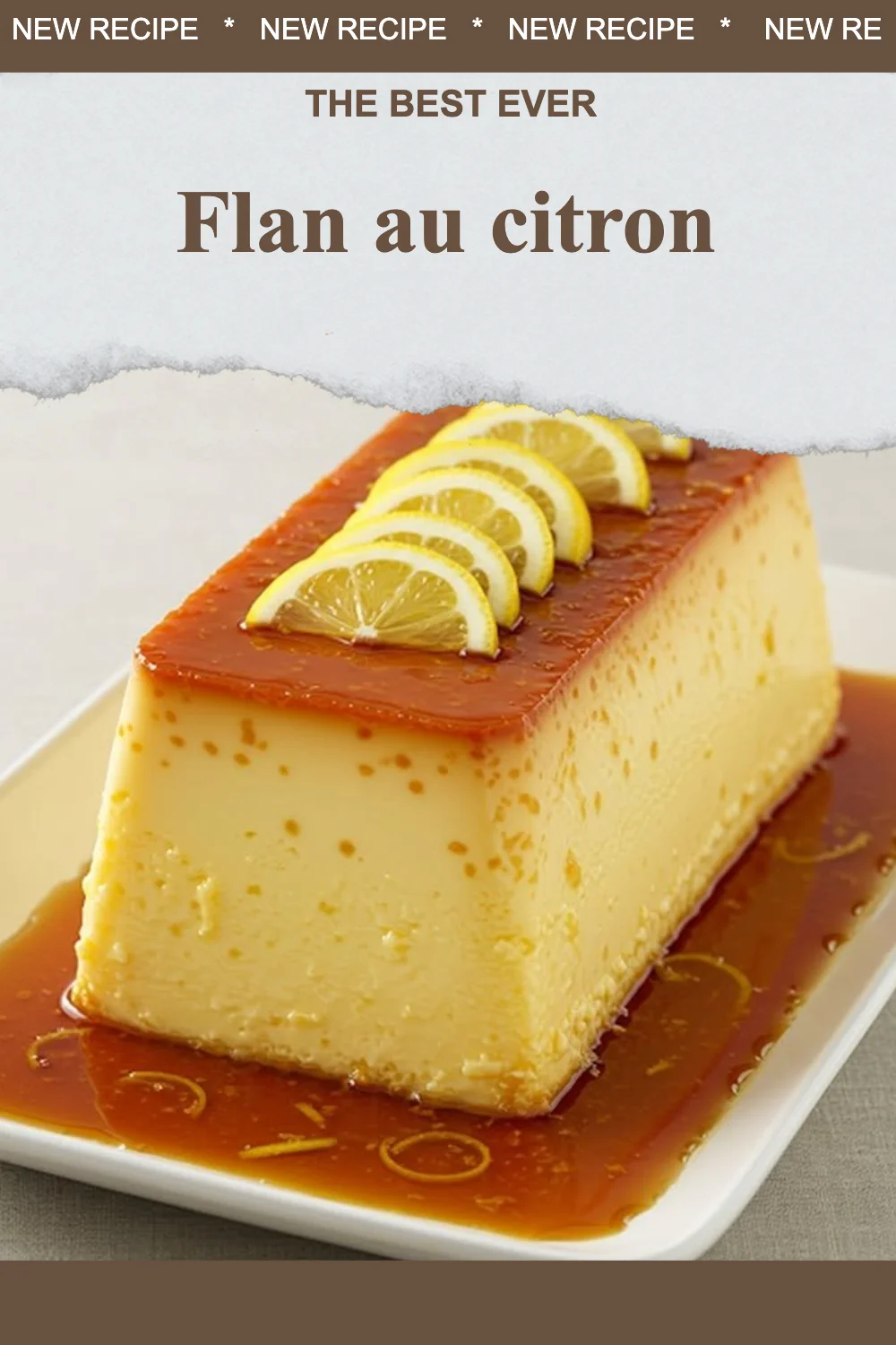 Flan au citron, dessert crémeux et savoureux, prêt à déguster.