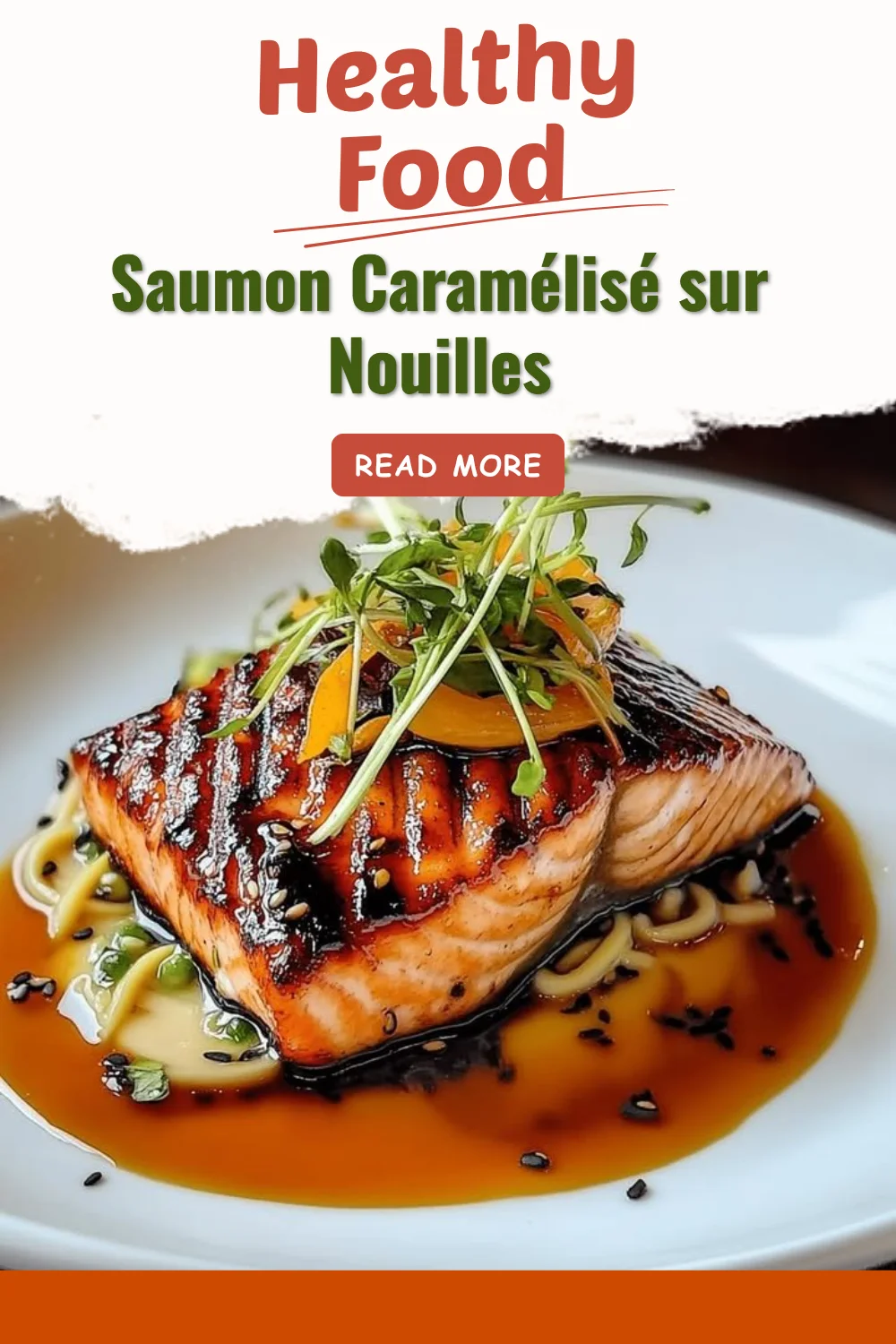 Saumon Caramélisé sur des nouilles savoureuses