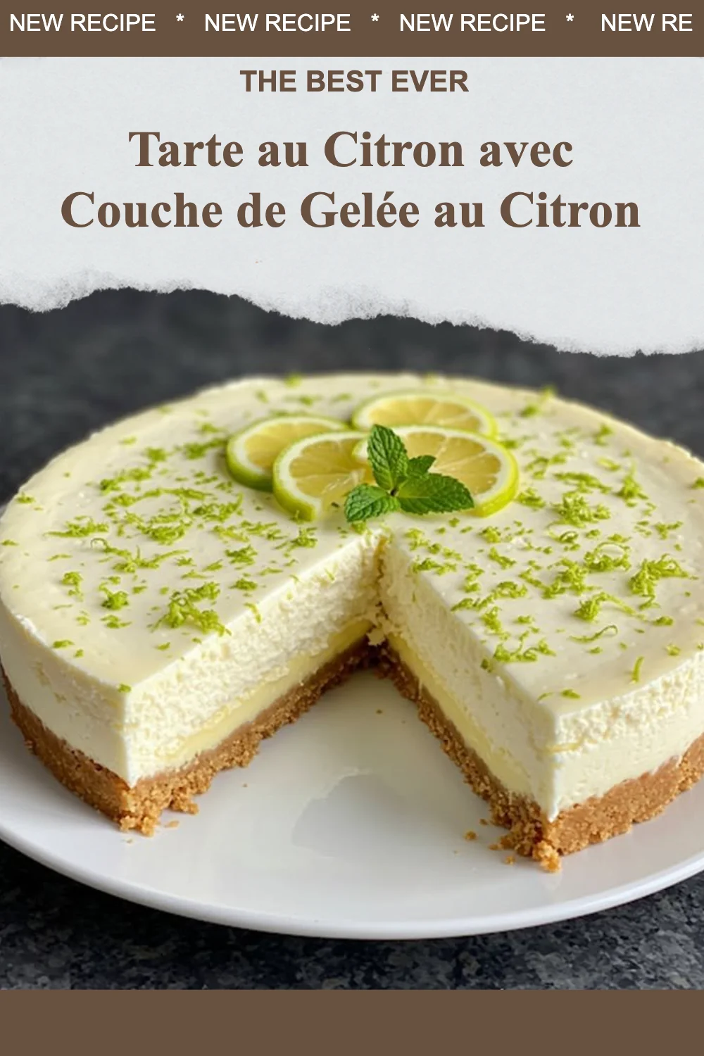 Tarte au Citron garnie d'une délicieuse couche de gelée au citron