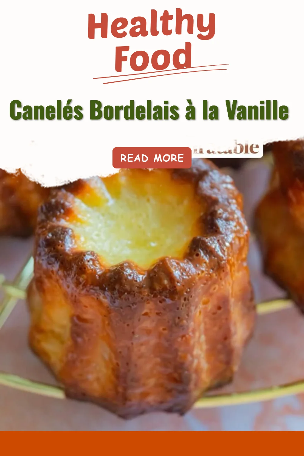 Canelés Bordelais à la vanille, douceurs françaises au goût caractéristique.