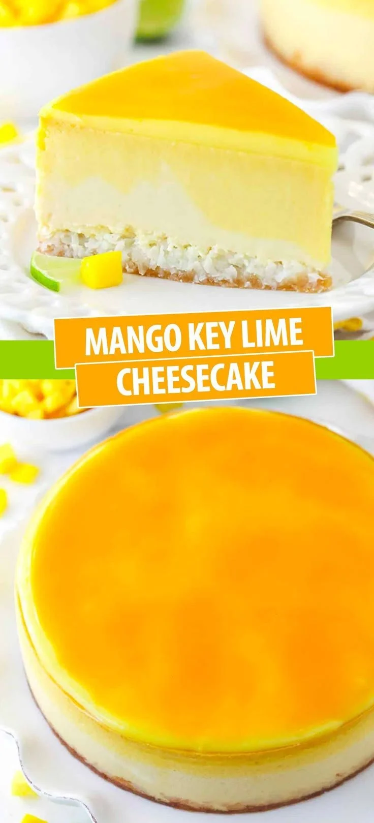 Cheesecake au Mangue et Citron Vert