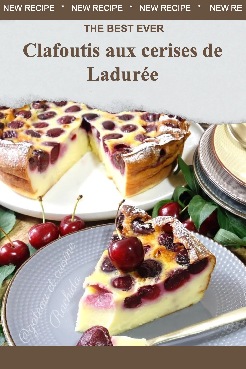 Clafoutis aux cerises de Ladurée, un dessert français traditionnel et délicieux.