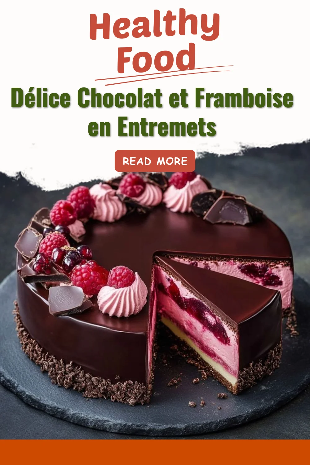 Délice Chocolat et Framboise en Entremets