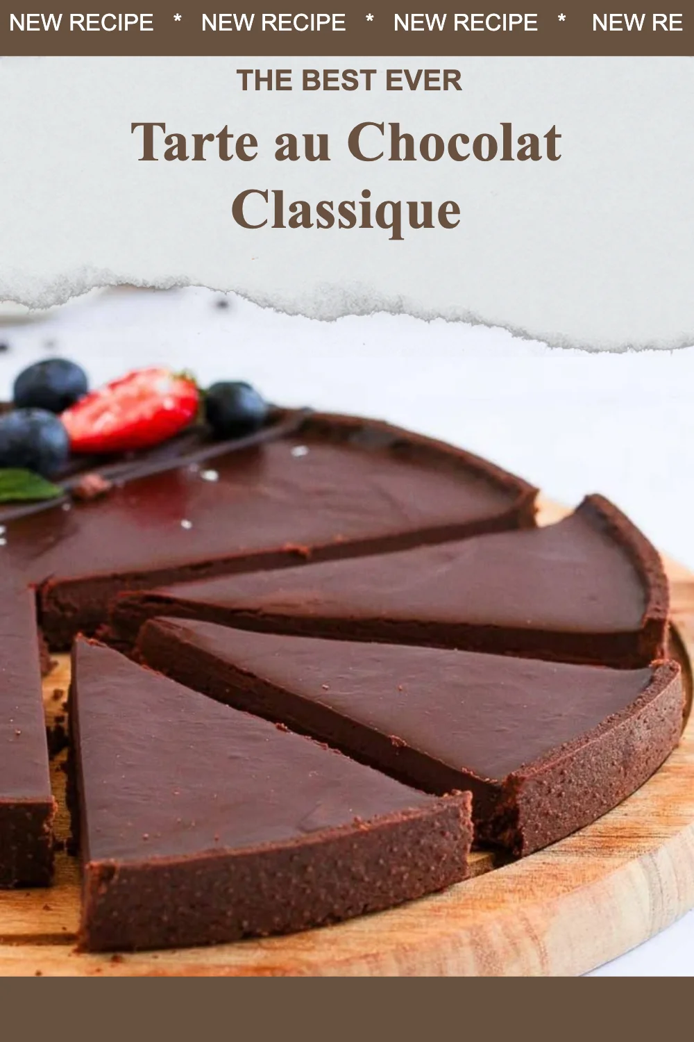 Tarte au Chocolat Classique délicieusement garnie de chocolat noir