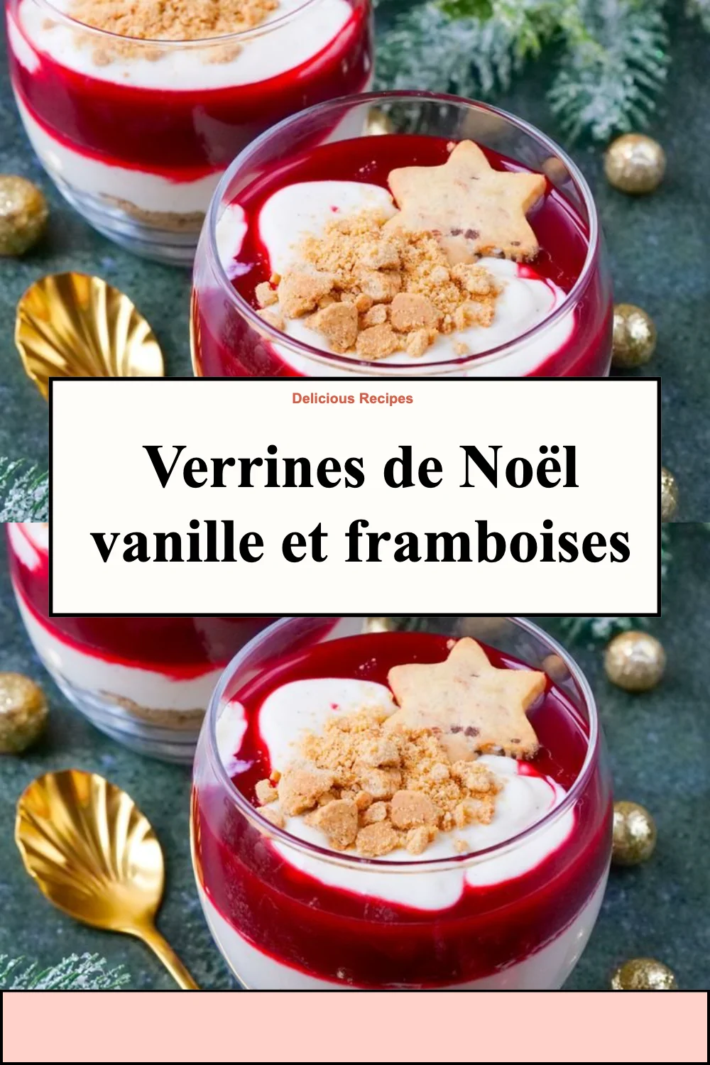 Verrines de Noël avec vanille et framboises, dessert festif et élégant